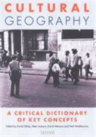 Cultural Geography: A Critical Dictionary of Key Concepts (International Library of Human Geography) 1860647022 Book Cover