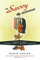The Savvy Musician 0982307500 Book Cover