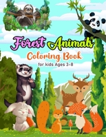 Forest Animals Coloring Book for kids Ages 3-8: A gift for toddlers chelden boys and girls who love Forest animals B08PJKJG8Y Book Cover