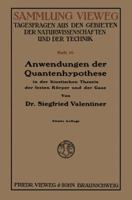 Anwendungen Der Quantenhypothese in Der Kinetischen Theorie Der Festen Koper Und Der Gase: In Elementarer Darstellung 3663004023 Book Cover