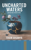 Uncharted Waters: Navigating Transitions B0DWKC6SBH Book Cover