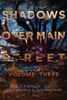 Shadows Over Main Street, Volume 3 B0CGMRQNHW Book Cover
