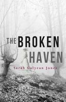 The Broken Haven 0985725087 Book Cover
