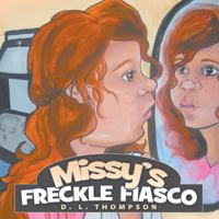 Missy's Freckle Fiasco 1613141602 Book Cover