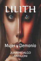 LILITH: Mujer y Demonio (Spanish Edition) B0F7FJVPHB Book Cover