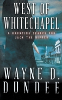West Of Whitechapel: Jack the Ripper in the Wild West 1647347289 Book Cover
