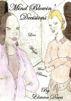 Mind Blowin Decisions 1456768662 Book Cover