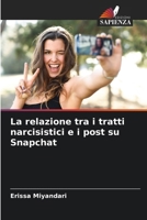 La relazione tra i tratti narcisistici e i post su Snapchat (Italian Edition) 6207961943 Book Cover