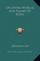 On Other Worlds And Planes Of Being 1162839589 Book Cover