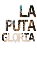 La Puta Gloria: Roman. B0BSMHH9N2 Book Cover