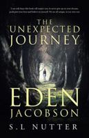 The unexpected journey of Eden Jacobson 1504374487 Book Cover