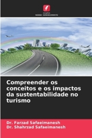 Compreender os conceitos e os impactos da sustentabilidade no turismo (Portuguese Edition) 6207908503 Book Cover