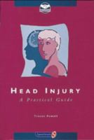 Head Injury: A Practical Guide 0863883257 Book Cover