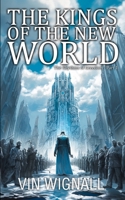 The Kings of the New World 1508469121 Book Cover