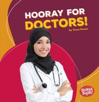 Hooray for Doctors! 1512433500 Book Cover