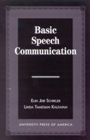 Basic Speech Communication 0761803602 Book Cover