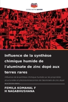 Influence de la synthèse chimique humide de l'aluminate de zinc dopé aux terres rares (French Edition) 6630006666 Book Cover