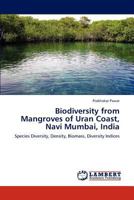 Biodiversity from Mangroves of Uran Coast, Navi Mumbai, India 3659182621 Book Cover