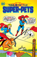 Tails of the Super-Pets! 1779513399 Book Cover