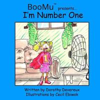 Boomu Presents...I'm Number One 1546452664 Book Cover