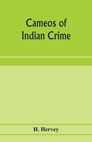 Cameos of Indian crime 9353974550 Book Cover