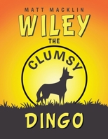 Wiley: The Clumsy Dingo B0DVC34TLZ Book Cover