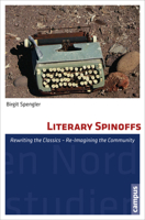Literary Spinoffs: Rewriting the Classics - Re-Imagining the Community 3593503115 Book Cover