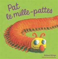 Pat le mille-pattes 2070594491 Book Cover