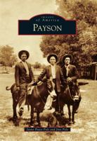 Payson (Images of America: Arizona) 0738584576 Book Cover