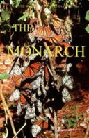 The Monarch: Danaus Plexippus (Linnaeus) (Nymphalidae: Danainae) 094541739X Book Cover