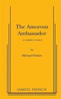 The Amorous Ambassador 0573670404 Book Cover