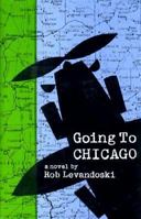 Going to Chicago 1877946982 Book Cover
