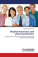 Biopharmaceutics and pharmacokinetics: Enhancement of therapeutic efficacy of drugs and their fate in human body 3659301906 Book Cover