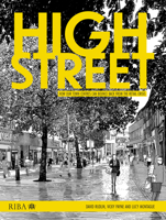 High Street: How Our Town Centres Can Bounce Back from the Retail Crisis 1914124308 Book Cover