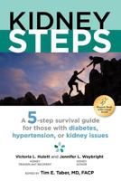 KidneySteps: 5-step survival guide for people with diabetes, hypertension, or kidney issues 1463600380 Book Cover