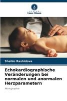 Echokardiographische Veränderungen bei normalen und anormalen Herzparametern 6205310511 Book Cover