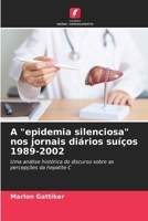 A "epidemia silenciosa" nos jornais diários suíços 1989-2002 (Portuguese Edition) 6208578671 Book Cover