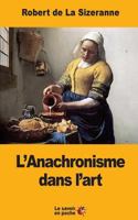 L'Anachronisme dans l'art 1546561072 Book Cover