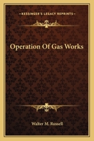 Operation Of Gas Works 0548505276 Book Cover