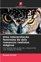 Uma interpretação feminista de dois romances realistas mágicos (Portuguese Edition) 6208008867 Book Cover