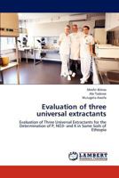 Evaluation of Three Universal Extractants 3659297607 Book Cover