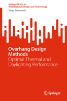 Overhang Design Methods: Optimal Thermal and Daylighting Performance 9811930112 Book Cover