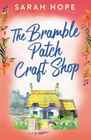 The Bramble Patch Craft Shop 1805491199 Book Cover