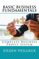 Basic Business Fundamentals 1983815004 Book Cover