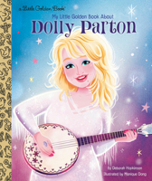 My Little Golden Book about Dolly Parton 0593306856 Book Cover