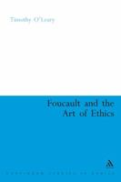 Foucault And the Art of Ethics (Continuum Collection) 082648168X Book Cover