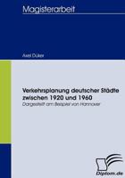 Verkehrsplanung Deutscher St Dte Zwischen 1920 Und 1960 3836657376 Book Cover