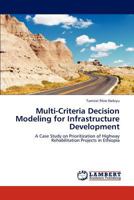 Multi-Criteria Decision Modeling for Infrastructure Development 384840687X Book Cover