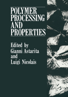 Polymer Processing and Properties 0306417286 Book Cover