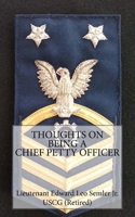 Thoughts On Being A Chief Petty Officer 069287867X Book Cover